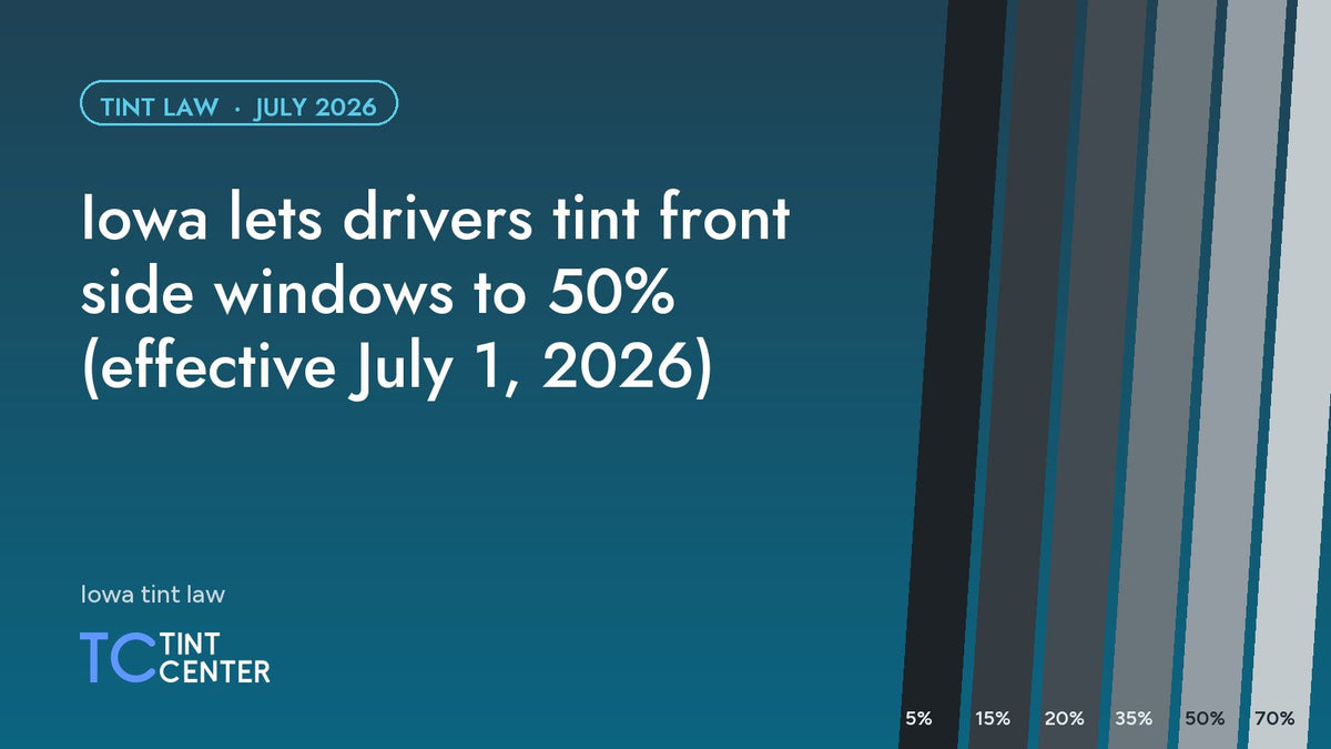 Iowa lets drivers tint front side windows to 50% (effective July 1, 2026)