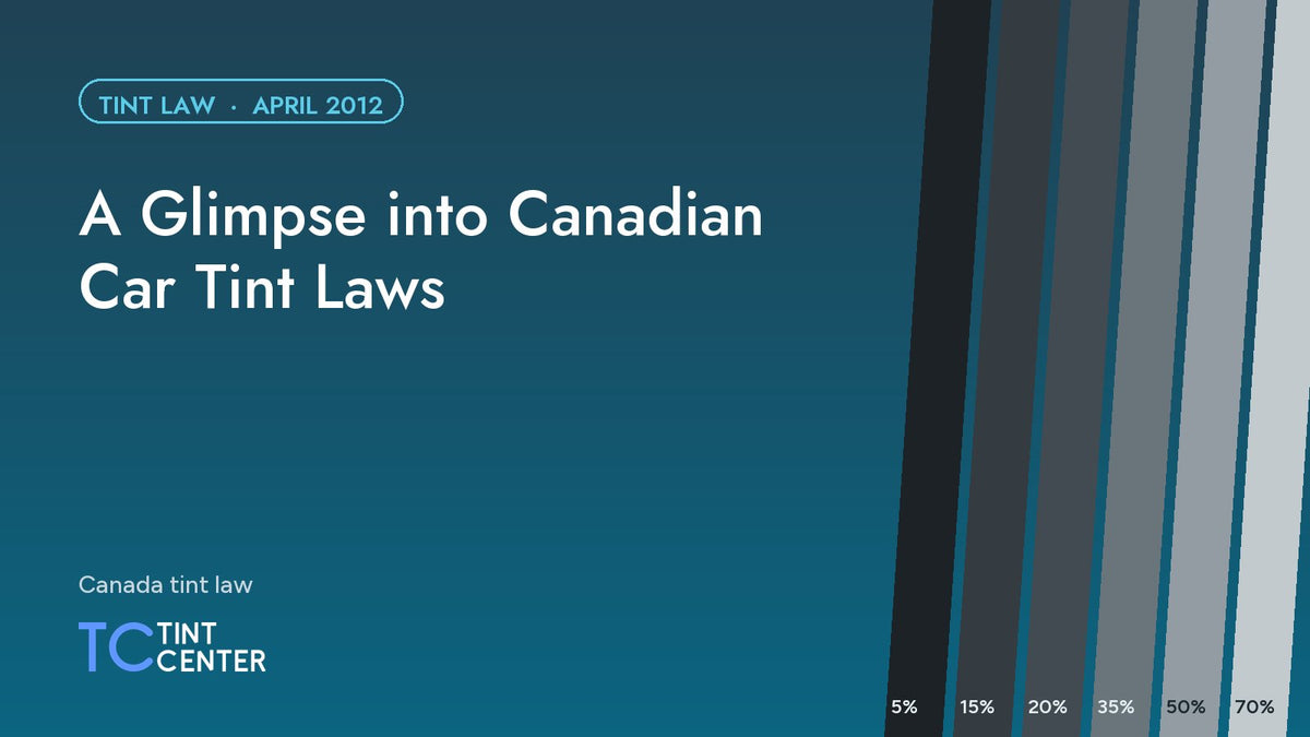 A Glimpse into Canadian Car Tint Laws