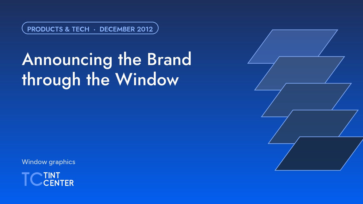 Announcing the Brand through the Window