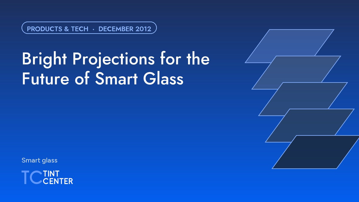 Bright Projections for the Future of Smart Glass