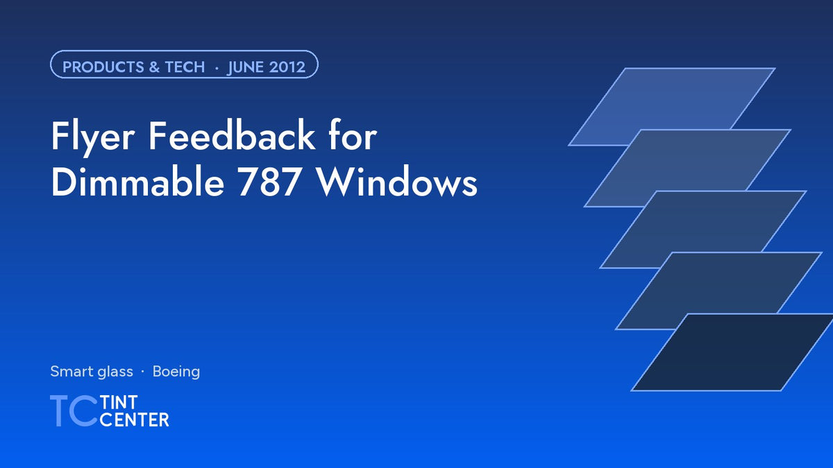 Flyer Feedback for Dimmable 787 Windows