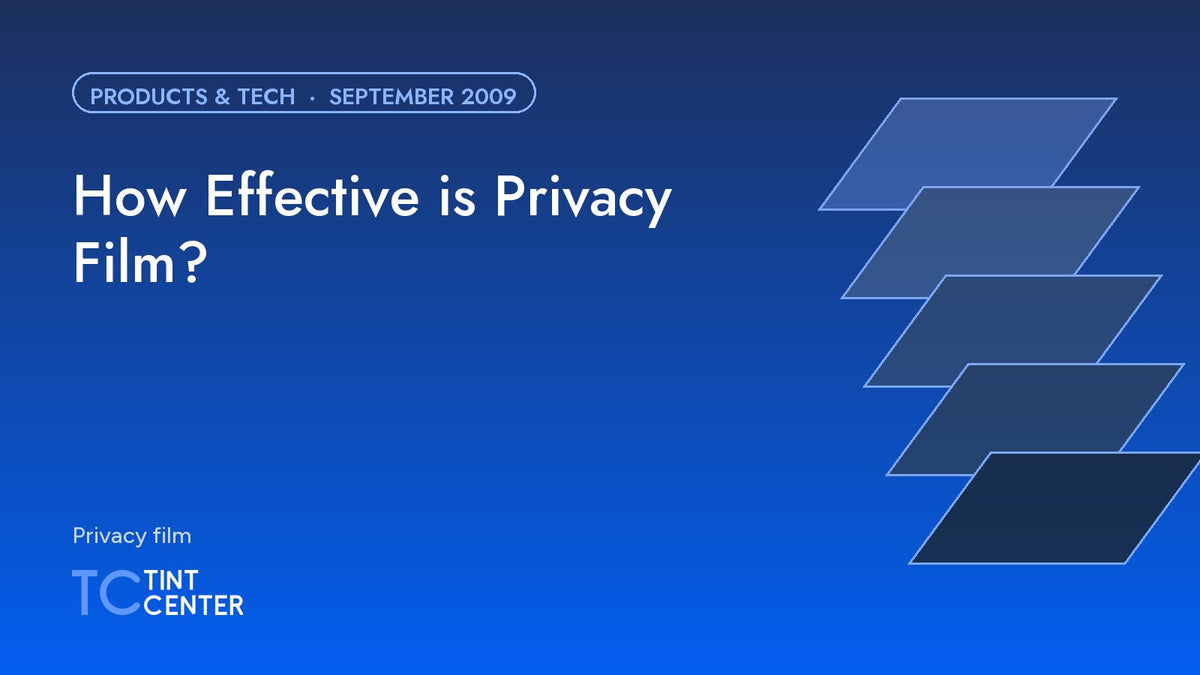 How Effective is Privacy Film?