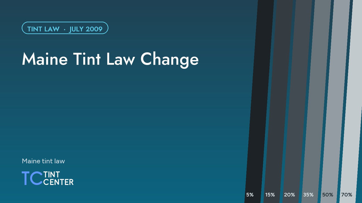 Maine Tint Law Change