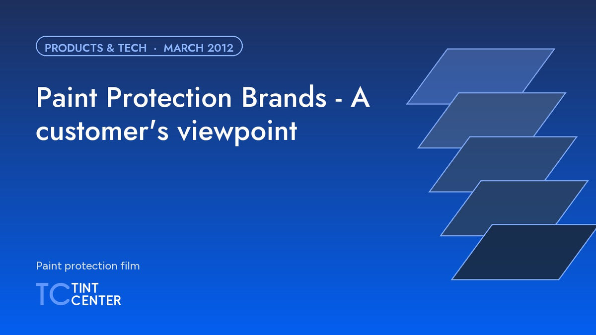 Paint Protection Brands - A customer's viewpoint