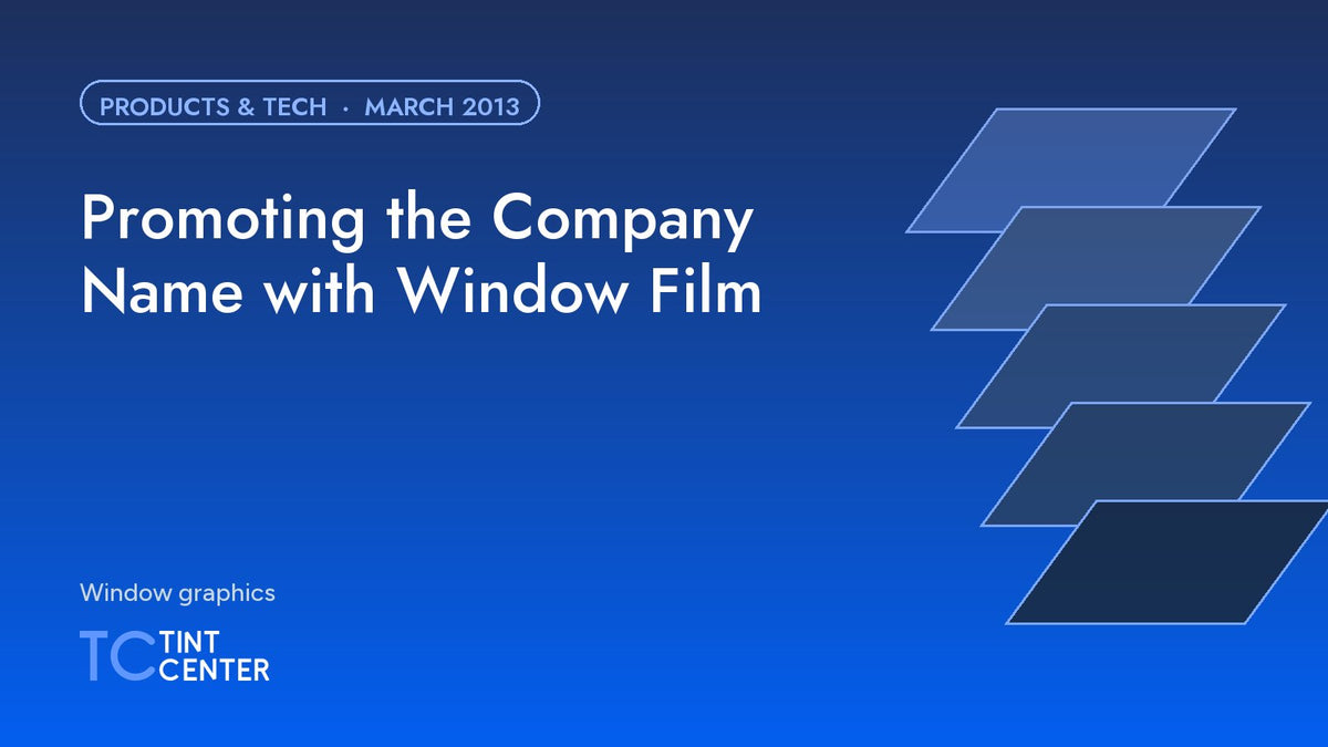 Promoting the Company Name with Window Film