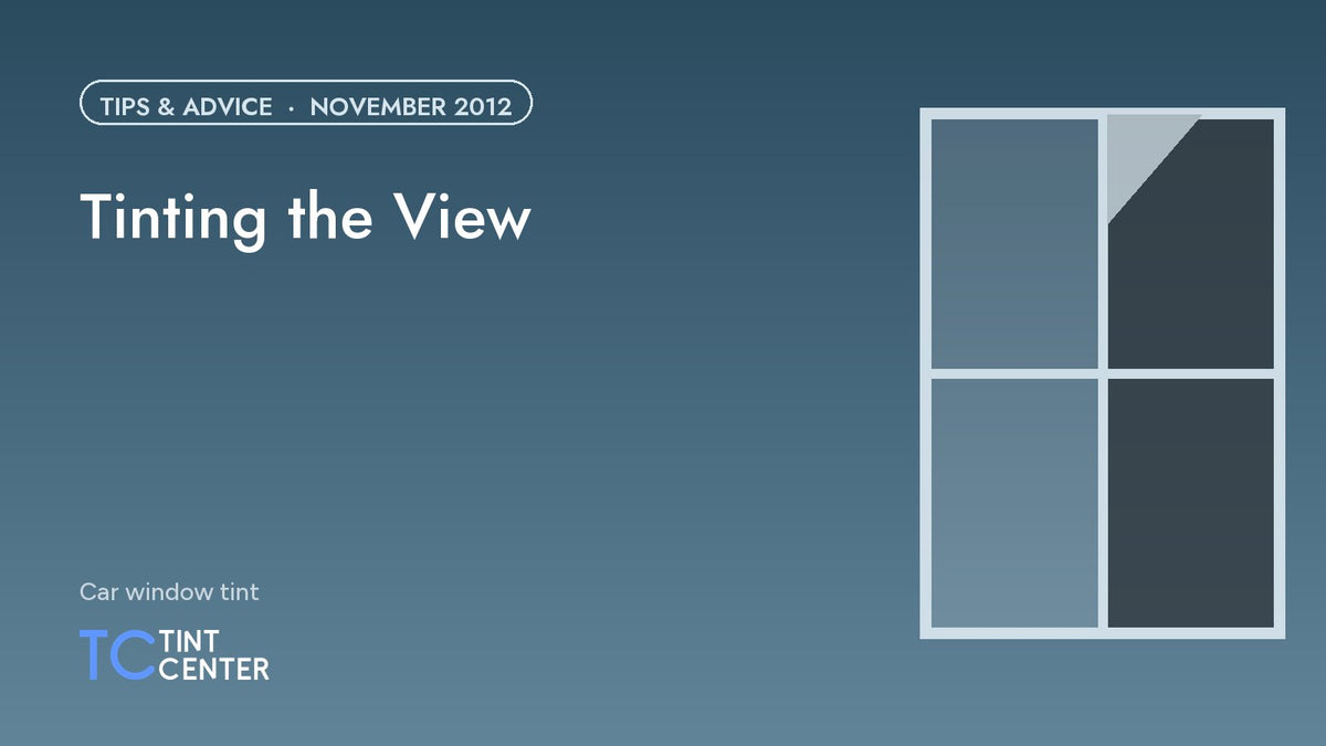 Tinting the View