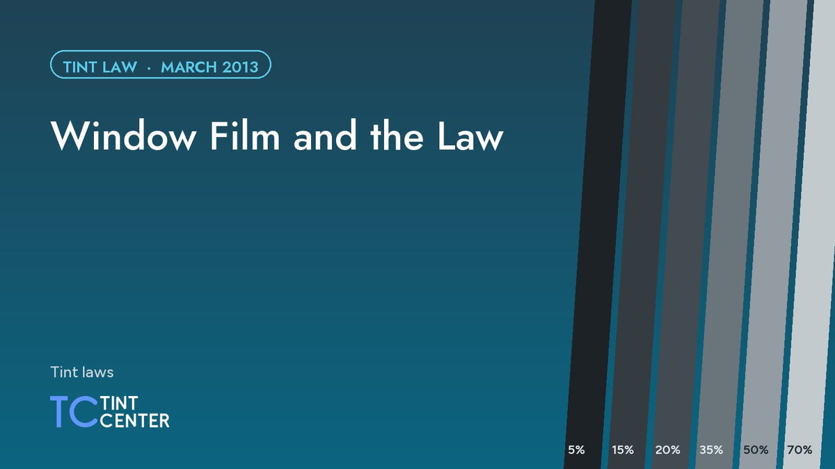 Window Film and the Law